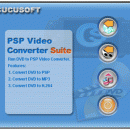 Cucusoft PSP Video Converter + DVD to PSP Suite screenshot